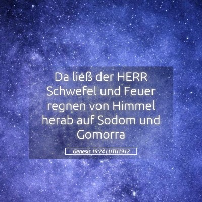 Picture 05 - Genesis 19:24 LUTH1912 - Da ließ der HERR Schwefel und Feuer regnen von - Bible Verse Picture