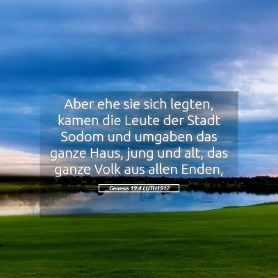 Picture 05 - Genesis 19:4 LUTH1912 - Aber ehe sie sich legten, kamen die Leute der - Bible Verse Picture