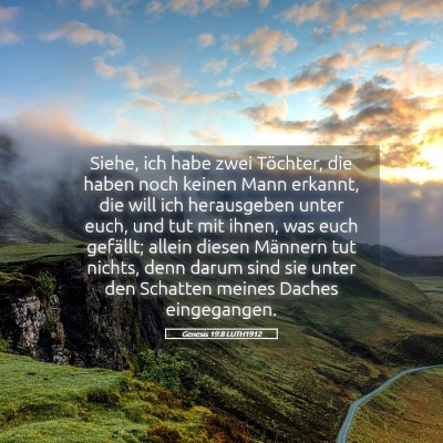Picture 05 - Genesis 19:8 LUTH1912 - Siehe, ich habe zwei Töchter, die haben noch - Bible Verse Picture
