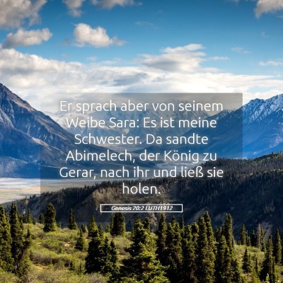 Picture 05 - Genesis 20:2 LUTH1912 - Er sprach aber von seinem Weibe Sara: Es ist - Bible Verse Picture