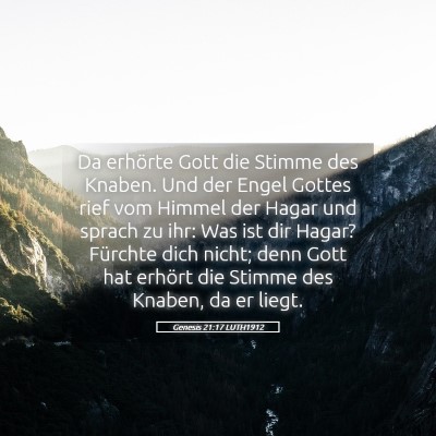 Picture 05 - Genesis 21:17 LUTH1912 - Da erhörte Gott die Stimme des Knaben. Und der - Bible Verse Picture