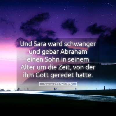 Picture 05 - Genesis 21:2 LUTH1912 - Und Sara ward schwanger und gebar Abraham einen - Bible Verse Picture