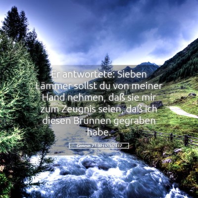 Picture 05 - Genesis 21:30 LUTH1912 - Er antwortete: Sieben Lämmer sollst du von - Bible Verse Picture