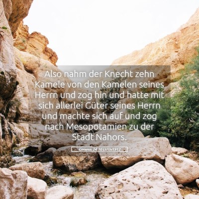 Picture 05 - Genesis 24:10 LUTH1912 - Also nahm der Knecht zehn Kamele von den Kamelen - Bible Verse Picture