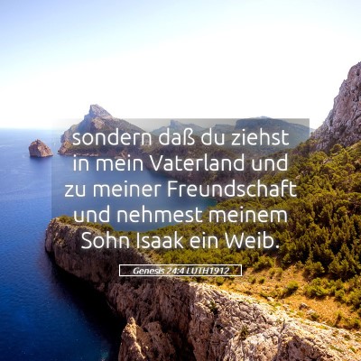 Picture 05 - Genesis 24:4 LUTH1912 - sondern daß du ziehst in mein Vaterland und zu - Bible Verse Picture
