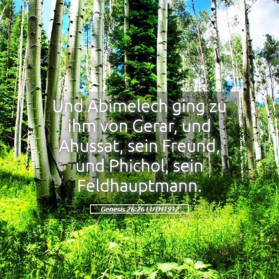 Picture 05 - Genesis 26:26 LUTH1912 - Und Abimelech ging zu ihm von Gerar, und Ahussat, - Bible Verse Picture