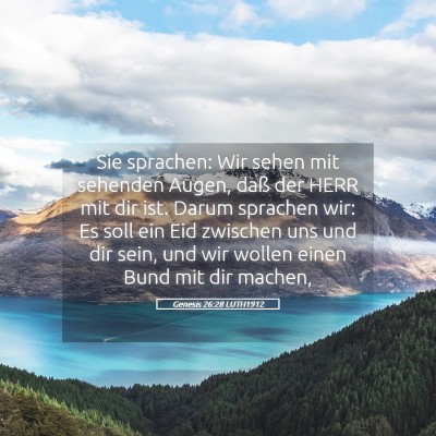 Picture 05 - Genesis 26:28 LUTH1912 - Sie sprachen: Wir sehen mit sehenden Augen, daß - Bible Verse Picture