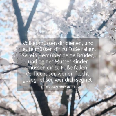 Picture 05 - Genesis 27:29 LUTH1912 - Völker müssen dir dienen, und Leute müssen dir - Bible Verse Picture
