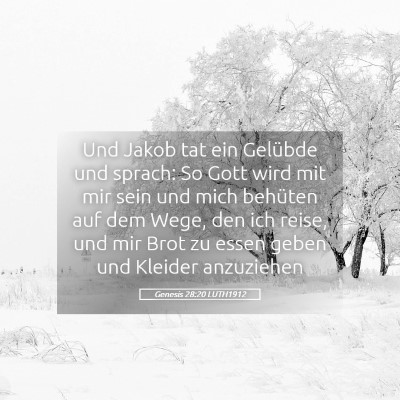 Picture 05 - Genesis 28:20 LUTH1912 - Und Jakob tat ein Gelübde und sprach: So Gott - Bible Verse Picture