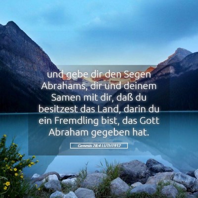 Picture 05 - Genesis 28:4 LUTH1912 - und gebe dir den Segen Abrahams, dir und deinem - Bible Verse Picture