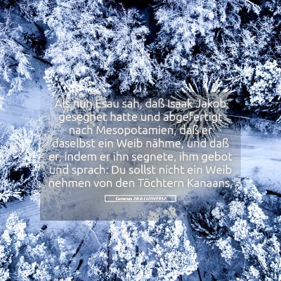 Picture 05 - Genesis 28:6 LUTH1912 - Als nun Esau sah, daß Isaak Jakob gesegnet hatte - Bible Verse Picture