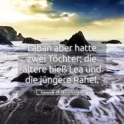 Picture 05 - Genesis 29:16 LUTH1912 - Laban aber hatte zwei Töchter; die ältere hieß - Bible Verse Picture