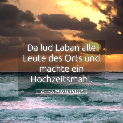 Picture 05 - Genesis 29:22 LUTH1912 - Da lud Laban alle Leute des Orts und machte ein - Bible Verse Picture