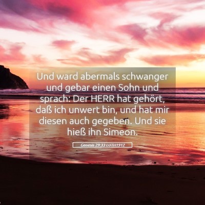 Picture 05 - Genesis 29:33 LUTH1912 - Und ward abermals schwanger und gebar einen Sohn - Bible Verse Picture