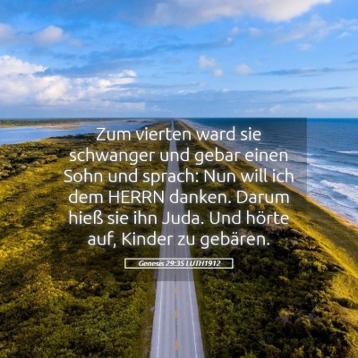 Picture 05 - Genesis 29:35 LUTH1912 - Zum vierten ward sie schwanger und gebar einen - Bible Verse Picture