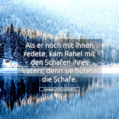 Picture 05 - Genesis 29:9 LUTH1912 - Als er noch mit ihnen redete, kam Rahel mit den - Bible Verse Picture