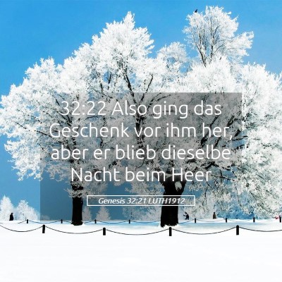 Picture 05 - Genesis 32:21 LUTH1912 - 32:22 Also ging das Geschenk vor ihm her, aber er - Bible Verse Picture