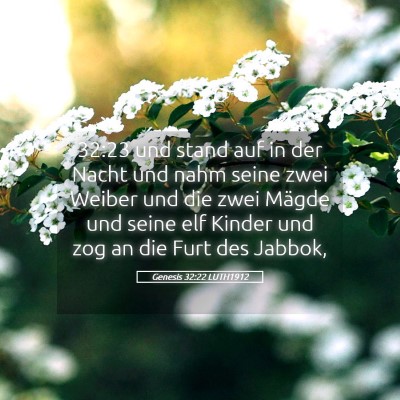 Picture 05 - Genesis 32:22 LUTH1912 - 32:23 und stand auf in der Nacht und nahm seine - Bible Verse Picture