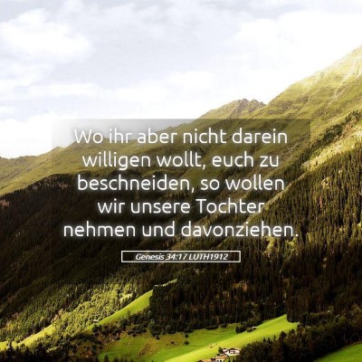Picture 05 - Genesis 34:17 LUTH1912 - Wo ihr aber nicht darein willigen wollt, euch zu - Bible Verse Picture