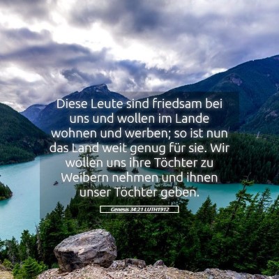 Picture 05 - Genesis 34:21 LUTH1912 - Diese Leute sind friedsam bei uns und wollen im - Bible Verse Picture