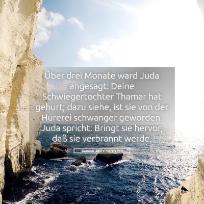Picture 05 - Genesis 38:24 LUTH1912 - Über drei Monate ward Juda angesagt: Deine - Bible Verse Picture