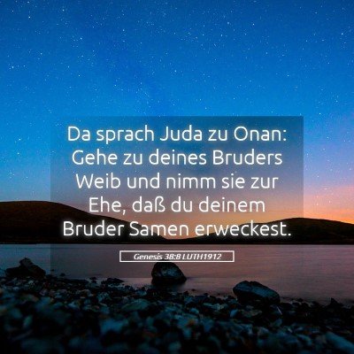Picture 05 - Genesis 38:8 LUTH1912 - Da sprach Juda zu Onan: Gehe zu deines Bruders - Bible Verse Picture