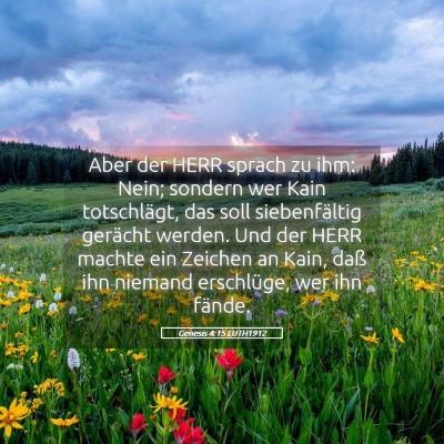 Picture 05 - Genesis 4:15 LUTH1912 - Aber der HERR sprach zu ihm: Nein; sondern wer - Bible Verse Picture