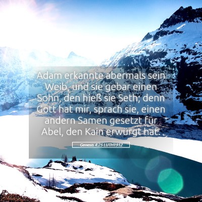 Picture 05 - Genesis 4:25 LUTH1912 - Adam erkannte abermals sein Weib, und sie gebar - Bible Verse Picture