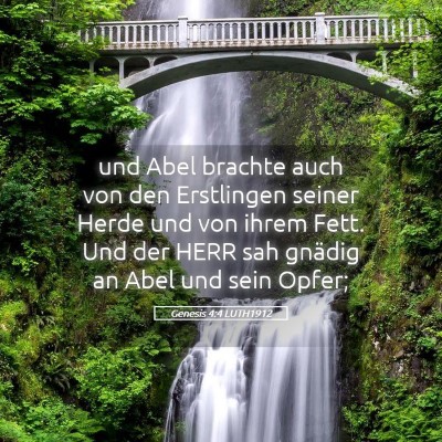 Picture 05 - Genesis 4:4 LUTH1912 - und Abel brachte auch von den Erstlingen seiner - Bible Verse Picture