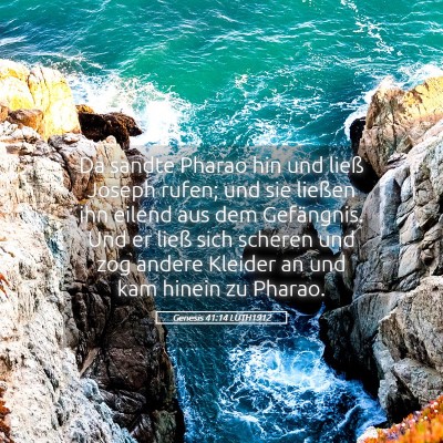 Picture 05 - Genesis 41:14 LUTH1912 - Da sandte Pharao hin und ließ Joseph rufen; und - Bible Verse Picture