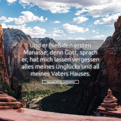Picture 05 - Genesis 41:51 LUTH1912 - Und er hieß den ersten Manasse; denn Gott, - Bible Verse Picture