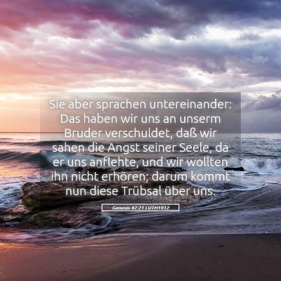Picture 05 - Genesis 42:21 LUTH1912 - Sie aber sprachen untereinander: Das haben wir - Bible Verse Picture