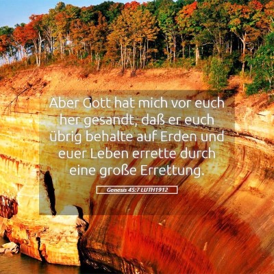 Picture 05 - Genesis 45:7 LUTH1912 - Aber Gott hat mich vor euch her gesandt, daß er - Bible Verse Picture