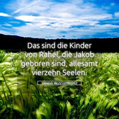 Picture 05 - Genesis 46:22 LUTH1912 - Das sind die Kinder von Rahel, die Jakob geboren - Bible Verse Picture