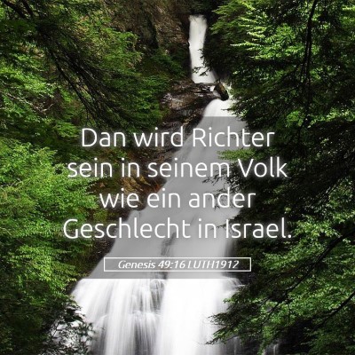Picture 05 - Genesis 49:16 LUTH1912 - Dan wird Richter sein in seinem Volk wie ein - Bible Verse Picture