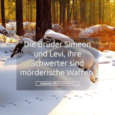 Picture 05 - Genesis 49:5 LUTH1912 - Die Brüder Simeon und Levi, ihre Schwerter sind - Bible Verse Picture