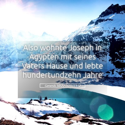 Picture 05 - Genesis 50:22 LUTH1912 - Also wohnte Joseph in Ägypten mit seines Vaters - Bible Verse Picture