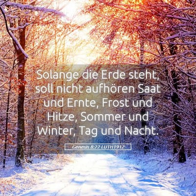 Picture 05 - Genesis 8:22 LUTH1912 - Solange die Erde steht, soll nicht aufhören Saat - Bible Verse Picture