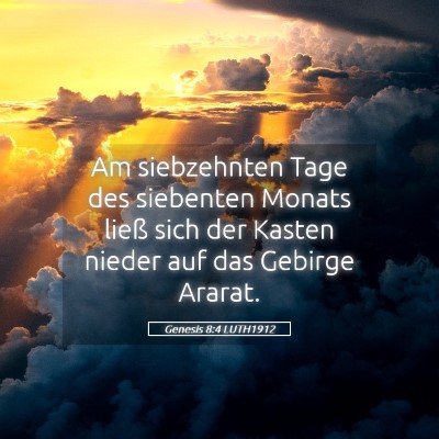 Picture 05 - Genesis 8:4 LUTH1912 - Am siebzehnten Tage des siebenten Monats ließ - Bible Verse Picture