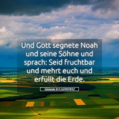 Picture 05 - Genesis 9:1 LUTH1912 - Und Gott segnete Noah und seine Söhne und - Bible Verse Picture