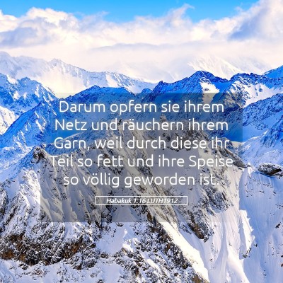 Picture 05 - Habakuk 1:16 LUTH1912 - Darum opfern sie ihrem Netz und räuchern ihrem - Bible Verse Picture
