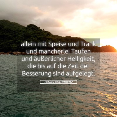 Picture 05 - Hebräer 9:10 LUTH1912 - allein mit Speise und Trank und mancherlei Taufen - Bible Verse Picture