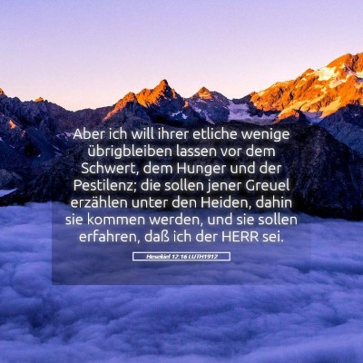 Picture 05 - Hesekiel 12:16 LUTH1912 - Aber ich will ihrer etliche wenige übrigbleiben - Bible Verse Picture