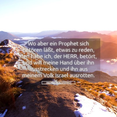 Picture 05 - Hesekiel 14:9 LUTH1912 - Wo aber ein Prophet sich betören läßt, etwas - Bible Verse Picture