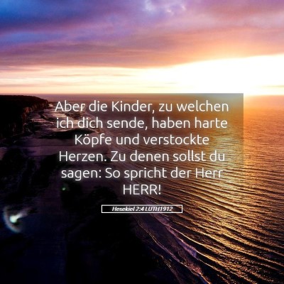 Picture 05 - Hesekiel 2:4 LUTH1912 - Aber die Kinder, zu welchen ich dich sende, haben - Bible Verse Picture