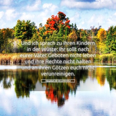 Picture 05 - Hesekiel 20:18 LUTH1912 - Und ich sprach zu ihren Kindern in der Wüste: - Bible Verse Picture