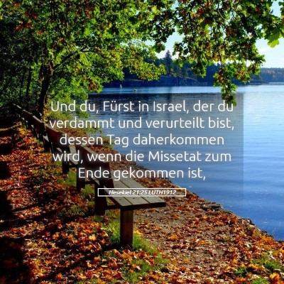 Picture 05 - Hesekiel 21:25 LUTH1912 - Und du, Fürst in Israel, der du verdammt und - Bible Verse Picture