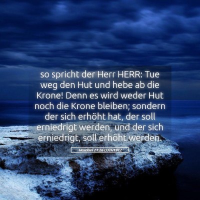 Picture 05 - Hesekiel 21:26 LUTH1912 - so spricht der Herr HERR: Tue weg den Hut und - Bible Verse Picture