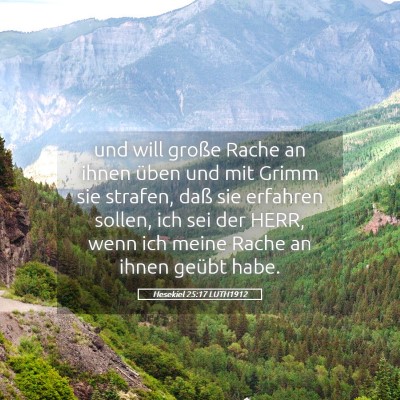 Picture 05 - Hesekiel 25:17 LUTH1912 - und will große Rache an ihnen üben und mit - Bible Verse Picture