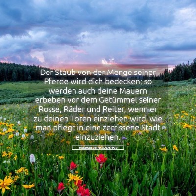 Picture 05 - Hesekiel 26:10 LUTH1912 - Der Staub von der Menge seiner Pferde wird dich - Bible Verse Picture